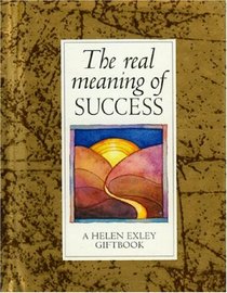 The Real Meaning of Success (Values for Living)