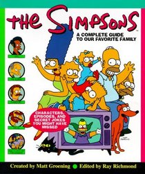 The Simpsons : A Complete Guide to Our Favorite Family
