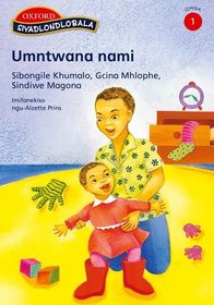 Umntwana Nami (Siyadlondlobala IsiZulu) (Zulu Edition)