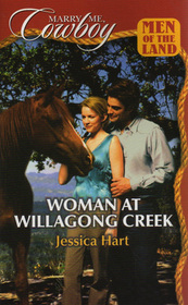 Woman at Willagong Creek (Men of the Land) (Marry Me, Cowboy, No 39)