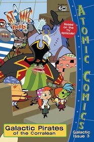 Galactic Pirates of the Corralean: Atomic Comics: Galactic Issue #3 (Atomic Betty)