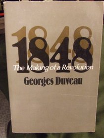 1848: The Making of a Revolution