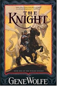The Knight (Wizard Knight, Bk 1)