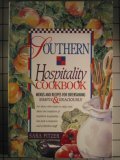 Southern Hospitality Cookbook: Menus and Recipes for Entertaining Simply & Graciously