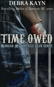Time Owed (Moroad Motorcycle Club) (Volume 4)