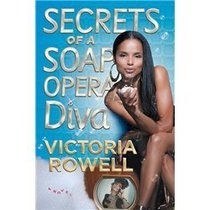 Secrets Of A Soap Opera Diva - Victoria Rowell