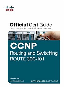 Ccnp Routing and Switching Route 300-101 Official Cert Guide (With Dvd)