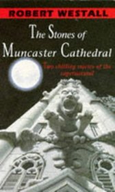 The Stones of Muncaster Cathedral and Brangwyn Gardens: Two Chilling Stories of the Supernatural (Puffin Teenage Fiction)