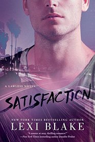 Satisfaction (A Lawless Novel)