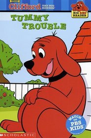 Tummy Trouble (Clifford the Big Red Dog) (Big Red Reader)