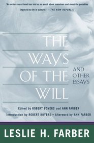 The Ways of the Will: Selected Essays, Expanded Edition