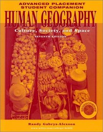 Human Geography: Culture, Society, and Space (Student Companion, Seventh Edition)