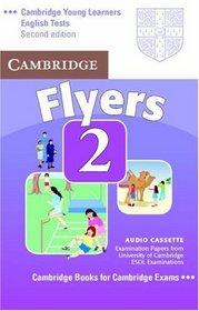 Cambridge Young Learners English Tests Flyers 2 Audio Cassette: Examination Papers from the University of Cambridge ESOL Examinations