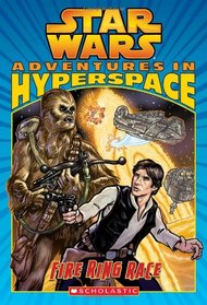 Adventures In Hyperspace #1: Fire Ring Race (Star Wars)