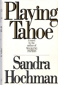 Playing Tahoe: A Novel