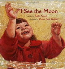 I See the Moon (Young Readers)