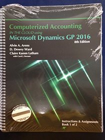 Computerized Accounting in the Cloud Using Microsoft Dynamics-GP 2016