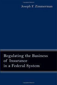 Regulating the Business of Insurance in a Federal System