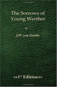 The Sorrows of Young Werther - 1st Edition