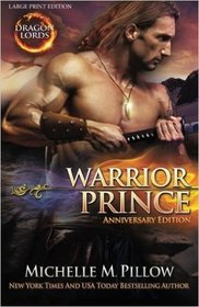 Warrior Prince (LARGE PRINT): Anniversary Edition (Dragon Lords) (Volume 4)