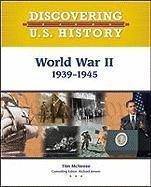 World War II 1939-1945 (Discovering U.S. History)