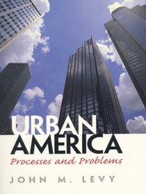 Urban America: Processes And Problems- (Value Pack w/MySearchLab)