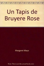 Un Tapis de Bruyere Rose (Harlequin (French)) (French Edition)