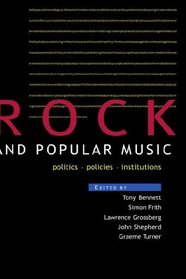 Rock and Popular Music : Politics, Policies, Instruments