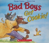 Bad Boys Get Cookie!