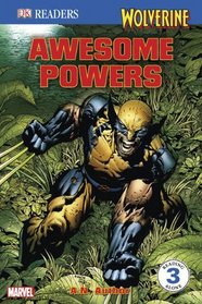 Wolverine: Awesome Powers (Turtleback School & Library Binding Edition) (DK Reader - Level 3 (Quality))