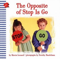 The Opposite of Stop Is Go (Hanna Books)