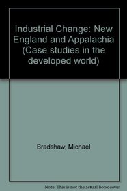 Industrial Change (Case Studies in the Developed World)