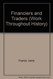 Financiers and Traders (Work Throughout History)