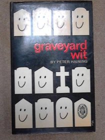 The graveyard wit;: The humour of the tombstone