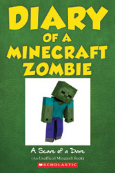 A Scare of a Dare (Diary of a Minecraft Zombie Bk 1)