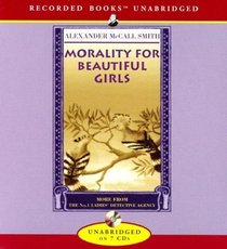 Morality for Beautiful Girls (No 1 Ladies Detective Agency, Bk 3) (Audio CD) (Unabridged)