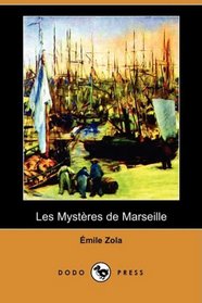 Les Mysteres de Marseille (Dodo Press) (French Edition)