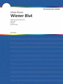 Wiener Blut: Soprano Part (Choral)