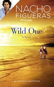 Nacho Figueras Presents: Wild One (Polo Season)
