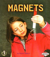 Magnets (First Step Non-fiction - Forces and Motion)