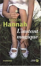 L'instant magique (French Edition)