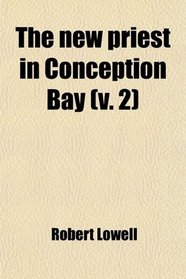 The new priest in Conception Bay (v. 2)