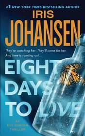 Eight Days to Live (Eve Duncan,Bk 9)