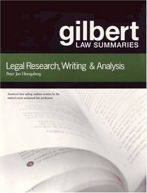 Gilbert Law Summaries: Legal Research, Writing  Analysis