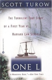 One L : The Turbulent True Story of a First Year at Harvard Law School