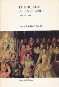 This realm of England, 1399 to 1688 (A History of England)