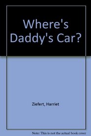 Where's Daddy's Car?