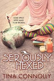 Seriously Hexed (Seriously Wicked, Bk 3)