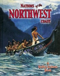 Nations of the Northwest Coast (Native Nations of North America)
