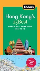 Fodor's Hong Kong's 25 Best, 6th Edition